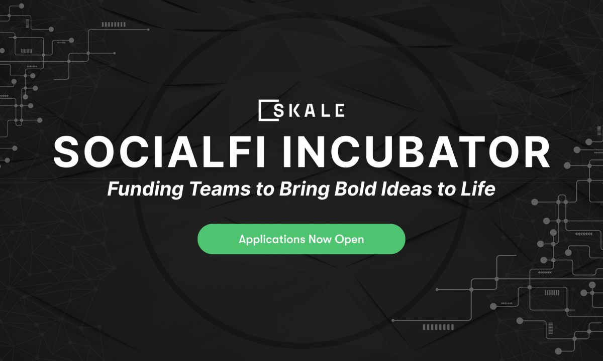 SKALE Labs推出SocialFi孵化器,为下一代具有传染性的Web 3.0社交应用提供资金支持
